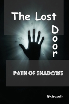 Paperback The Lost Door: Path of Shadows Book
