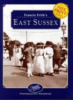 Hardcover Francis Frith's East Sussex (Photographic memories) Book