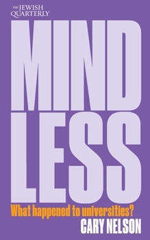Paperback Mindless: What Happened to Universities?; Jewish Quarterly 259 Book