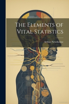 Paperback The Elements of Vital Statistics Book