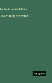 Die Erfüllung der Zeiten