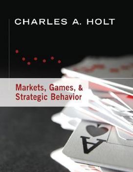 Paperback Markets, Games, & Strategic Behavior Book