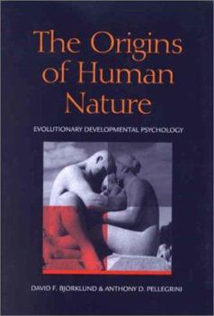 Hardcover The Origins of Human Nature: Evolutionary Developmental Psychology Book