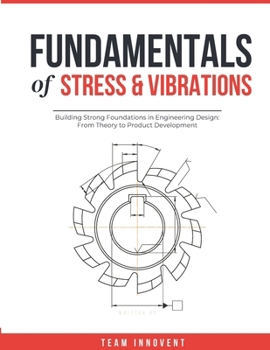Paperback Fundamentals of Stress and Vibration Book