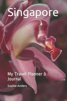 Singapore: My Travel Planner & Journal