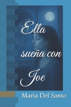 Ella sueña con Joe (Spanish Edition)