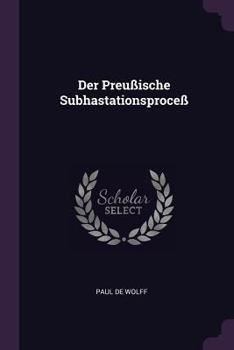 Paperback Der Preußische Subhastationsproceß Book