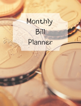 Monthly Bill Planner: Financial Budget Planner Expense Tracker Bill Organizer, Expense Tracker Budget Planner
