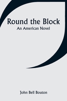 Paperback Round the Block: An American Novel Book