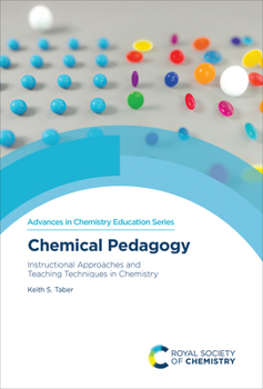 Hardcover Chemical Pedagogy: Instructional Approaches and Teaching Techniques in Chemistry Book