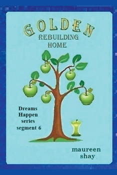 Paperback Golden - Rebuilding Home Book