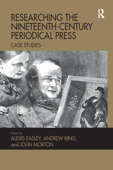 Paperback Researching the Nineteenth-Century Periodical Press: Case Studies Book