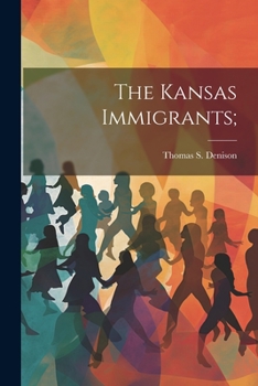 Paperback The Kansas Immigrants; Book