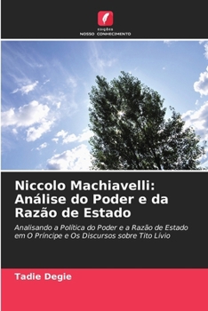 Paperback Niccolo Machiavelli: Análise do Poder e da Razão de Estado [Portuguese] Book