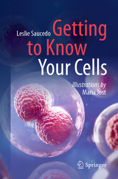 Paperback Getting to Know Your Cells Book