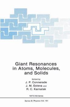 Paperback Giant Resonances in Atoms, Molecules, and Solids Book