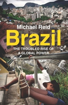 Paperback Brazil: The Troubled Rise of a Global Power Book