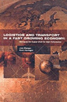 Hardcover Logistics and Transport in a Fast-growing Economy Book