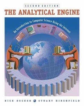 Paperback The Analytical Engine: An Introduction to Computer Science Using the Internet, Second Edition: An Introduction to Computer Science Using the Internet Book