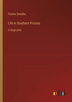 Paperback Life in Southern Prisons: in large print Book