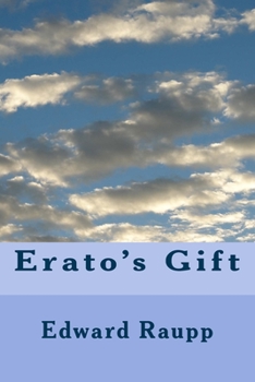 Paperback Erato's Gift: Collected Poems Book