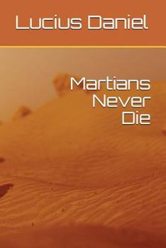 Paperback Martians Never Die Book