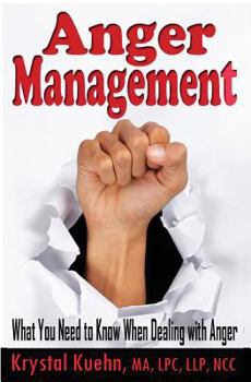 Paperback Anger Management: What You Need to Know When Dealing with Anger Book