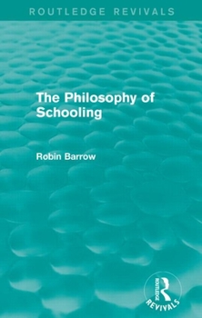Paperback The Philosophy of Schooling Book