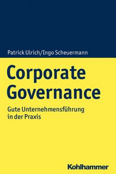 Paperback Corporate Governance: Gute Unternehmensfuhrung in Der PRAXIS [German] Book