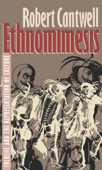 Paperback Ethnomimesis: Folklife and the Representation of Culture Book