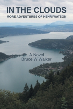 Paperback In the Clouds: More Adventures of Henri Watson Book