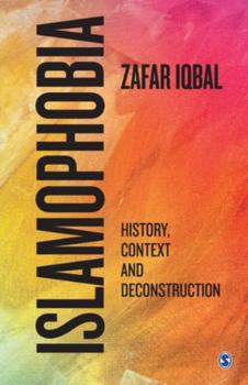 Paperback Islamophobia: History, Context and Deconstruction Book