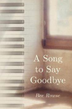 Paperback A Song to Say Goodbye Book