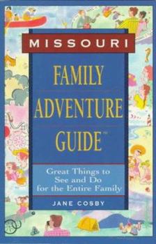 Paperback Missouri: Great Things to See and Do for the Entire Family Book