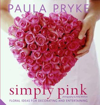 Hardcover Simply Pink. Paula Pryke Book