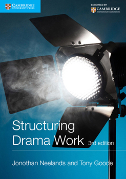 Paperback Structuring Drama Work: 100 Key Conventions for Theatre and Drama Book