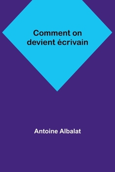 Comment on devient écrivain