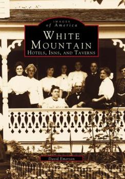 Paperback White Mountain: Hotels, Inns, and Taverns Book