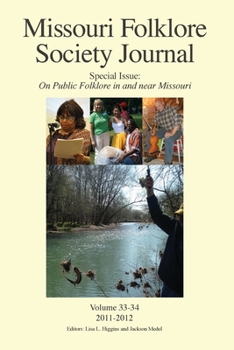 Paperback Missouri Folklore Society Journal, Special Issue: On Public Folklore in and near Missouri Book