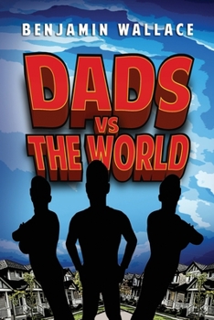 Paperback Dads Versus The World (Volume 1) Book