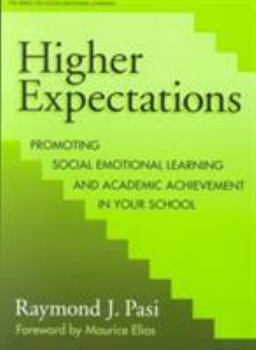 Paperback Higher Expectations: Promoting Social Emotional Learning and Academic Achievement in Your School Book