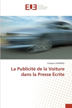 Paperback La Publicité de la Voiture dans la Presse Écrite [French] Book