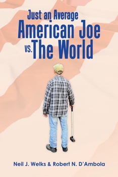 Paperback Just an Average American Joe Vs. the World Book