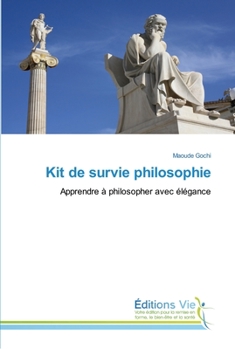 Paperback Kit de survie philosophie [French] Book