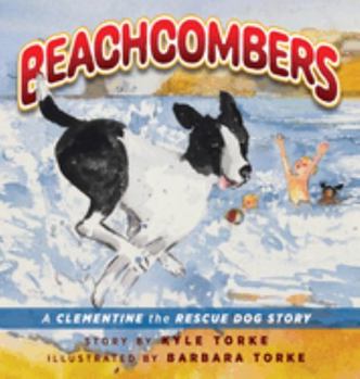 Hardcover Beachcombers: A Clementine the Rescue Dog Adventure Book