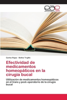 Paperback Efectividad de medicamentos homeopáticos en la cirugia bucal [Spanish] Book