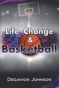 Paperback Life, Change & Basketball Book