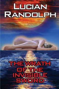 Paperback The Wrath of the Invisible Sword Book