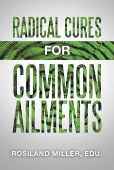 Paperback Radical Cures for Common Ailments Book