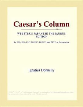 Hardcover Caesar's Column (Webster's Japanese Thesaurus Edition) Book